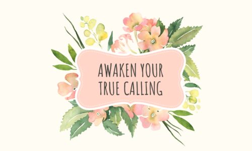 Awaken Your True Calling